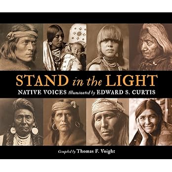 Stand in the Light: Native Voices Illuminated by Edward S. Curtis