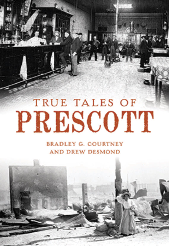 True Tales of Prescott
