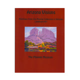 Arizona Visions-Paintings  from the Picerne Collection by Gary Fillmore