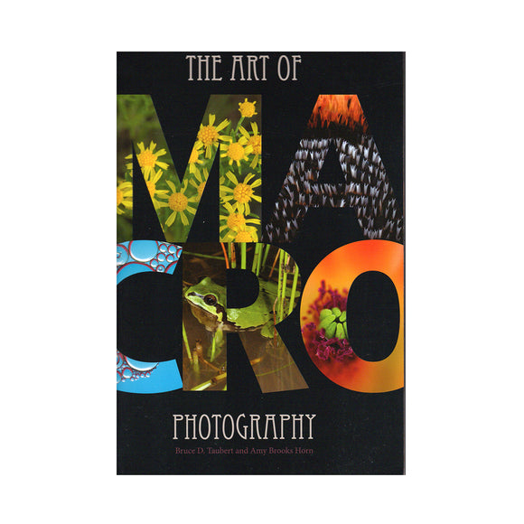 The Art of Macro Photography