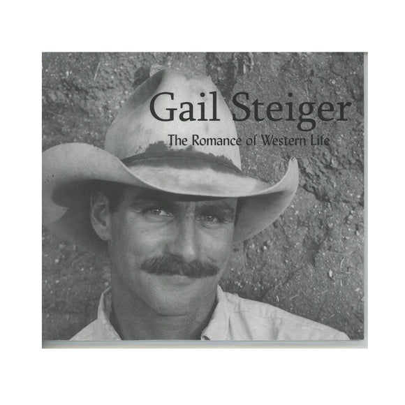 The Romance of Western Life               by Gail Steiger