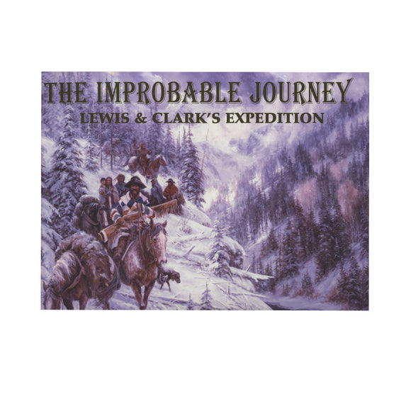 The Improbable Journey Lewis & Clark's Expedition by Gerry Metz