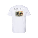 Hold Your Horses Tee Shirt White