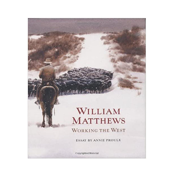 William Matthews: Working the West by William Matthews